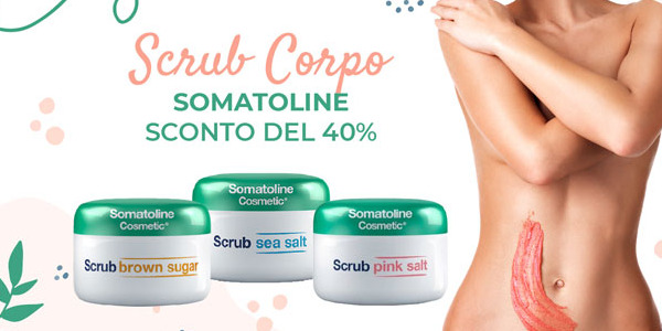 Somatoline Scrub Corpo Sconto del 40%