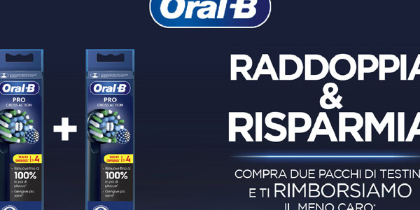 Raddoppia e Risparmia:  il nuovo cashback di OralB